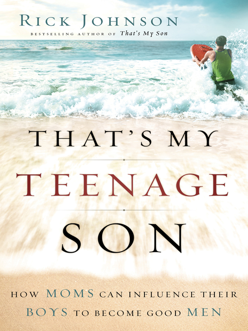 Title details for That's My Teenage Son by Rick Johnson - Available